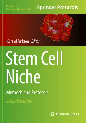 Őssejtes rések: Módszerek és protokollok - Stem Cell Niche: Methods and Protocols
