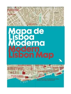 Modern Lisszabon térképe / Mapa de Lisboa Moderna: Lisszabon modern építészetének útmutatója - Modern Lisbon Map / Mapa de Lisboa Moderna: Guide to Modern Architecture in Lisbon