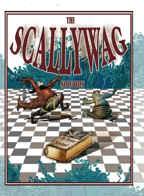 A Scallywag megoldás - The Scallywag Solution