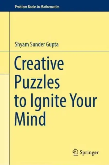 Kreatív rejtvények, hogy meggyújtsa az elmédet - Creative Puzzles to Ignite Your Mind