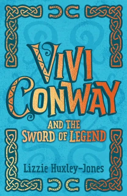 Vivi Conway és a legenda kardja - Vivi Conway and the Sword of Legend