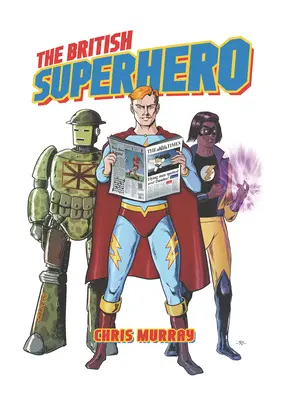 Britský superhrdina - British Superhero