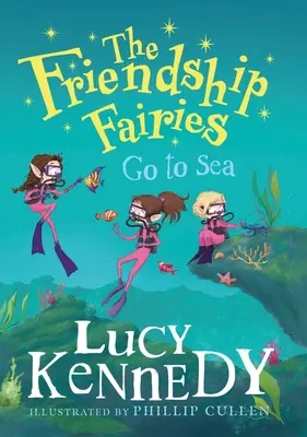 A barátságos tündérek a tengerre mennek - The Friendship Fairies Go to Sea