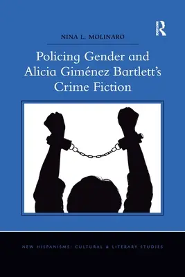 A nemek rendfenntartása és Alicia Gimnez Bartlett krimija - Policing Gender and Alicia Gimnez Bartlett's Crime Fiction