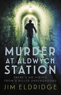 Gyilkosság az Aldwych állomáson - Murder at Aldwych Station