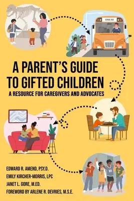 Szülői útmutató a tehetséges gyermekekhez - A Parent's Guide to Gifted Children