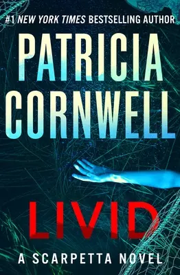 Livid: Egy Scarpetta-regény - Livid: A Scarpetta Novel