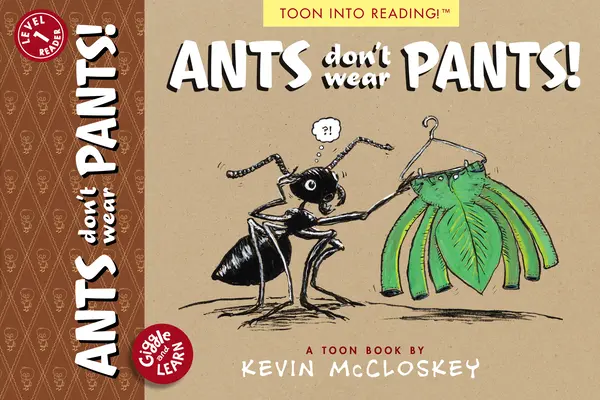 A hangyák nem hordanak nadrágot!: Toon Level 1 - Ants Don't Wear Pants!: Toon Level 1