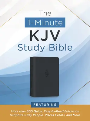 Az 1-Minute KJV Study Bible (Pewter Blue): Több mint 800 gyors, könnyen olvasható bejegyzést tartalmaz a Szentírás legfontosabb személyeiről, helyszíneiről, eseményeiről és más fontos dolgokról. - The 1-Minute KJV Study Bible (Pewter Blue): Featuring More Than 800 Quick, Easy-To-Read Entries on Scripture's Key People, Places, Events, and More