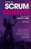 Scrum Queens: A női rögbi története - Scrum Queens: The Story of Women's Rugby