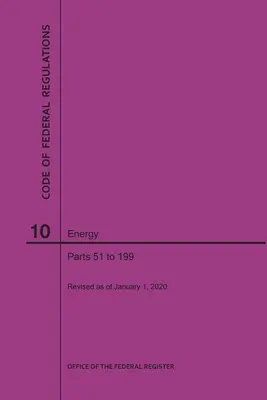 A szövetségi rendeletek 10. címe, Energia, 51-199. rész, 2020. - Code of Federal Regulations Title 10, Energy, Parts 51-199, 2020