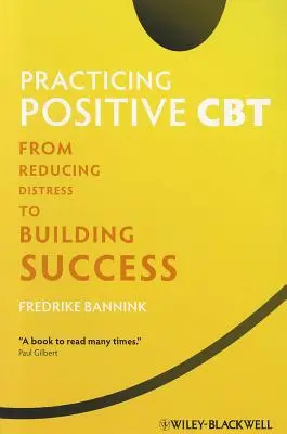 A pozitív CBT gyakorlása - Practicing Positive CBT