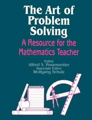 A problémamegoldás művészete: Forrás a matematikatanárok számára - The Art of Problem Solving: A Resource for the Mathematics Teacher