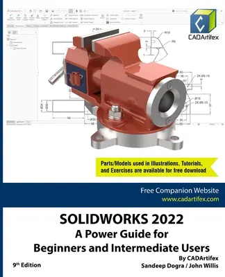 Solidworks 2022: Power Guide for Beginners and Intermediate Users (Solidworks 2022: A Power Guide for Beginners and Intermediate Users) - Solidworks 2022: A Power Guide for Beginners and Intermediate Users