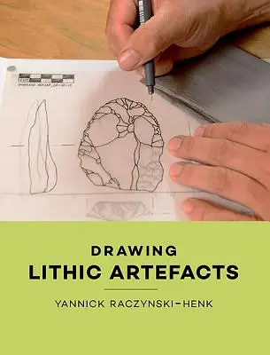 Kőzettani leletek rajzolása - Drawing Lithic Artefacts