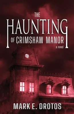 A Crimshaw-kastély kísértetei - The Haunting of Crimshaw Manor