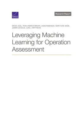 A gépi tanulás kihasználása a műveletek értékeléséhez - Leveraging Machine Learning for Operation Assessment