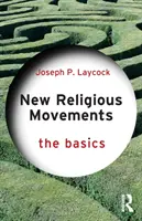 Új vallási mozgalmak: Az alapok - New Religious Movements: The Basics