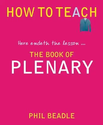 A Plenáris könyv: Itt ér véget a lecke... - The Book of Plenary: Here Endeth the Lesson...