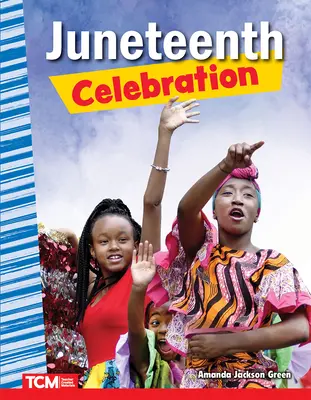 Juneteenth Ünnepség - Juneteenth Celebration