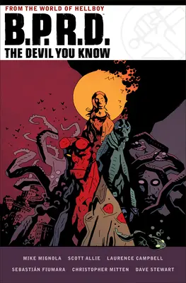 B.P.R.D: The Devil You Know - B.P.R.D.: The Devil You Know