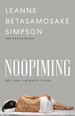 Noopiming: A fehér nők gyógymódja - Noopiming: The Cure for White Ladies