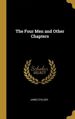 A négy ember és más fejezetek - The Four Men and Other Chapters