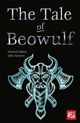 Beowulf története: Epikus történetek, ősi hagyományok - The Tale of Beowulf: Epic Stories, Ancient Traditions