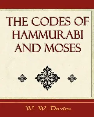 Hammurabi és Mózes törvénykönyvei - Archaeology Discovery - The Codes of Hammurabi and Moses - Archaeology Discovery