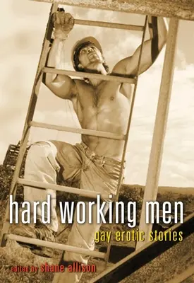 Keményen dolgozó férfiak - Hard Working Men