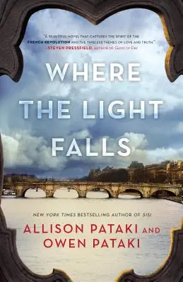 Ahová a fény hull: A francia forradalom regénye - Where the Light Falls: A Novel of the French Revolution