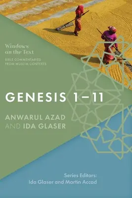 Genezis 1-11: Bibliai kommentárok muszlim kontextusból - Genesis 1-11: Bible Commentaries from Muslim Contexts