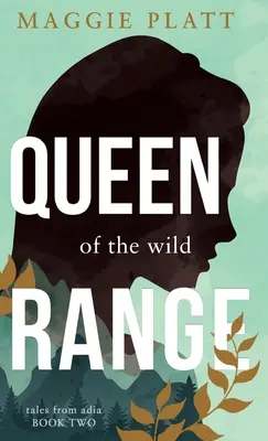 A vadon királynője - Queen of the Wild Range