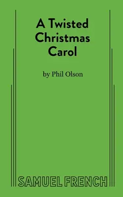 A Twisted Christmas Carol