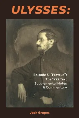 Ulysses 3. epizód, Proteus: Az 1922-es szöveg Kiegészítő jegyzetek és kommentárok - Ulysses Episode 3, Proteus: The 1922 Text Supplemental Notes and Commentary