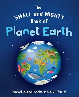 A Föld bolygó kicsi és hatalmas könyve - The Small and Mighty Book of Planet Earth