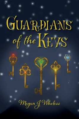 A kulcsok őrzői - Guardians of the Keys