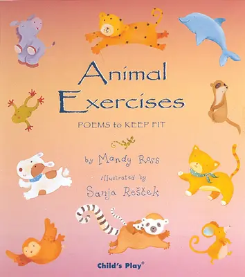 Állati gyakorlatok: Versek a fittség megőrzéséhez - Animal Exercises: Poems to Keep Fit