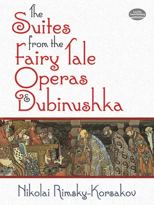 A szvitek a Meseoperákból és a Dubinuska című műből - The Suites from the Fairy Tale Operas and Dubinushka