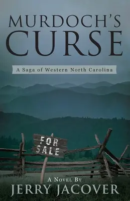 Murdoch átka: A Saga of Western North Carolina - Murdoch's Curse: A Saga of Western North Carolina