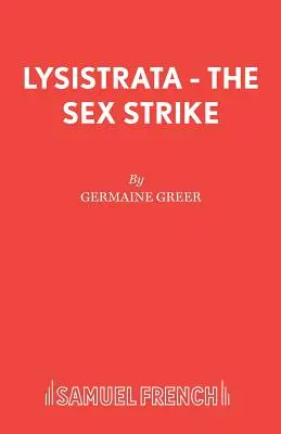 Lysistrata - A szexsztrájk - Lysistrata - The Sex Strike