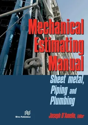 Mechanikai becslési kézikönyv: Sheet Metal, Piping and Plumbing - Mechanical Estimating Manual: Sheet Metal, Piping and Plumbing