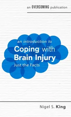 Bevezetés az agysérüléssel való megküzdésbe - An Introduction to Coping with Brain Injury