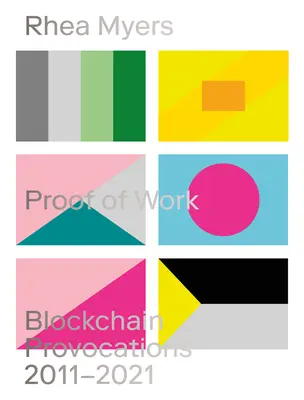 Proof of Work: Blockchain Provokációk 20112021 - Proof of Work: Blockchain Provocations 20112021