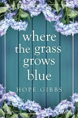 Ahol a fű kékre nő - Where the Grass Grows Blue