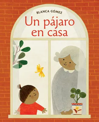 Un Pjaro En Casa (Madárház spanyol kiadás) - Un Pjaro En Casa (Bird House Spanish Edition)