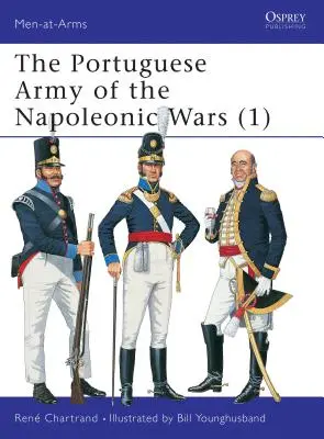 A portugál hadsereg a napóleoni háborúkban (1) - The Portuguese Army of the Napoleonic Wars (1)