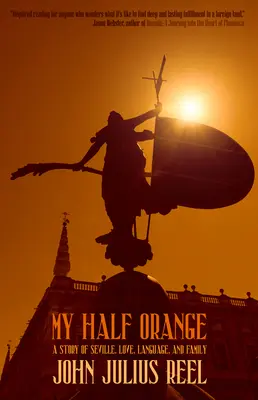 Az én fél narancsom: A szerelem és a nyelv története Sevillában - My Half Orange: A Story of Love and Language in Seville