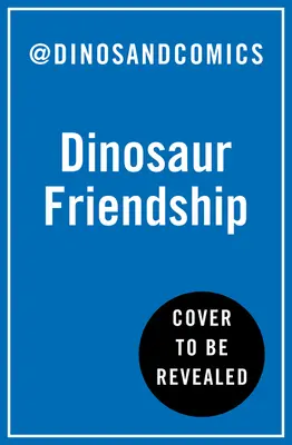 Dinoszaurusz barátság - Dinosaur Friendship