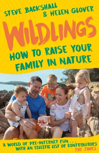 Wildlings - Jak vychovávat rodinu v přírodě - Wildlings - How to raise your family in nature